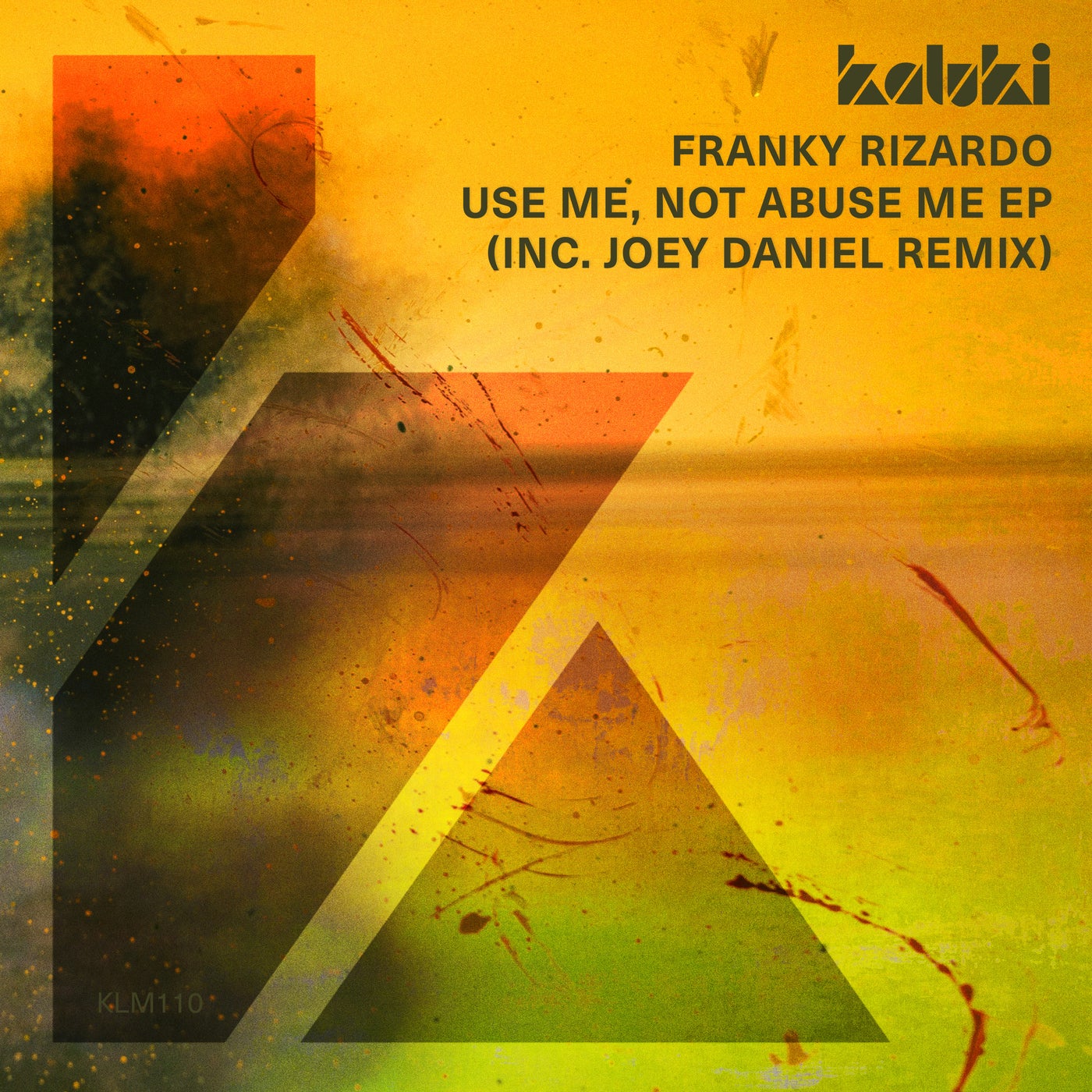 Franky Rizardo – Use Me, Not Abuse Me EP [KLM11001Z]